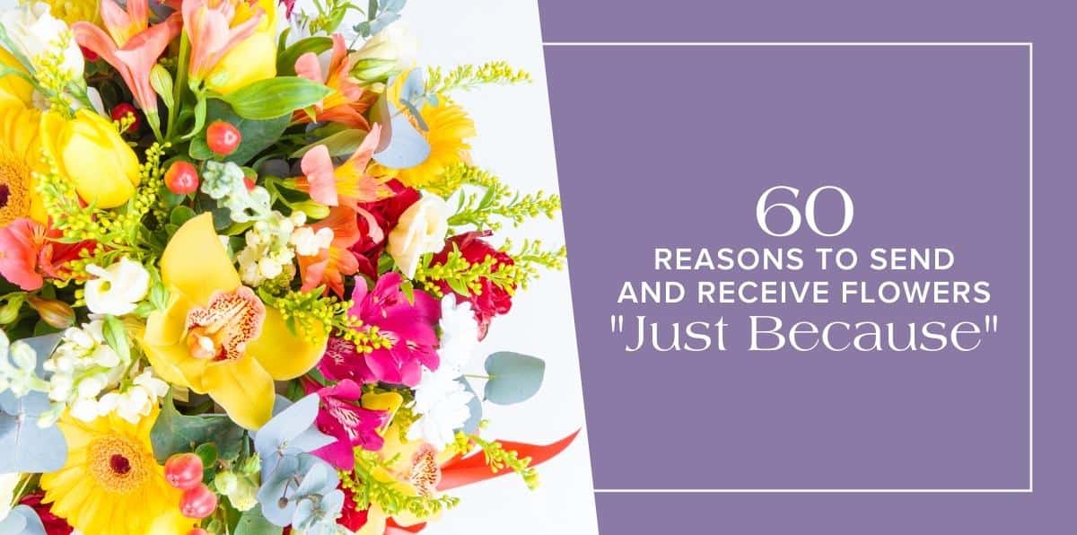 60 Times Sending Fresh Flowers to Loved Ones Will Make Their Day Casas Flowers Blog